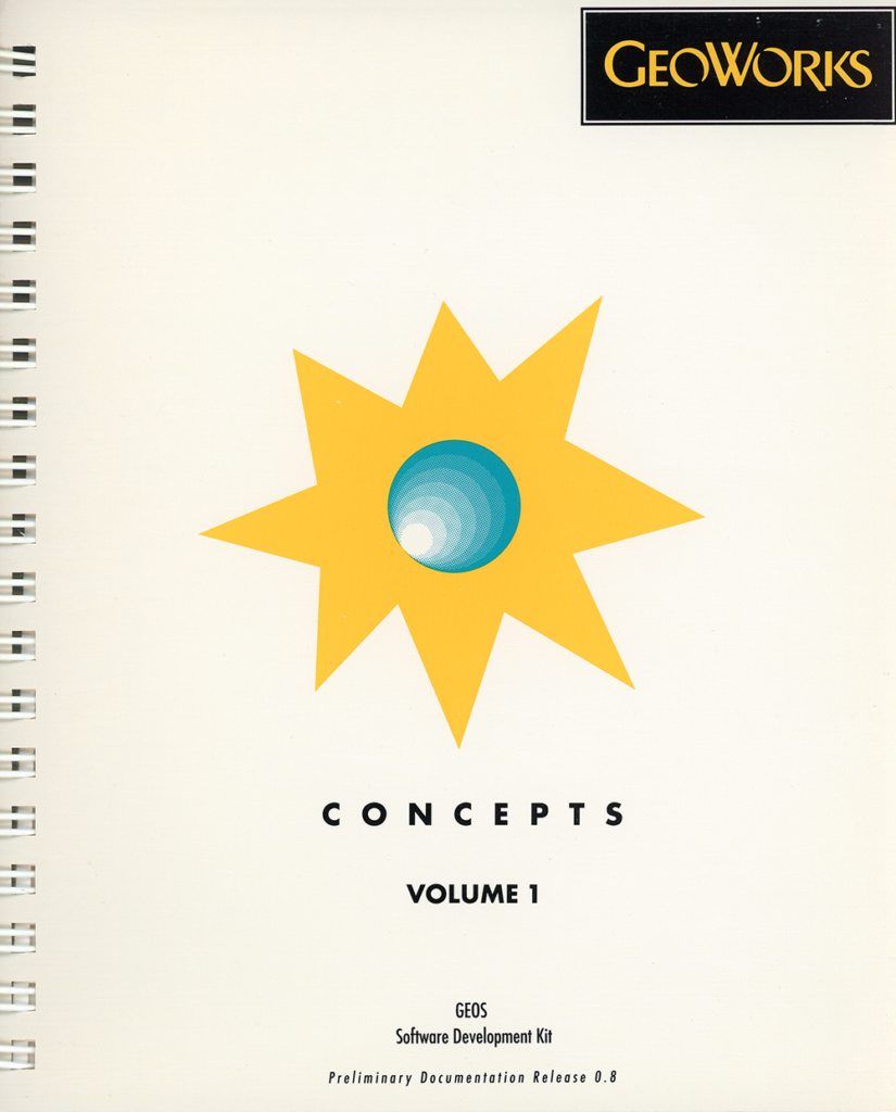 GeoWorks, Inc. - GEOS Software Development Kit Concepts - Volume 1, Release 0.8 (Cover)