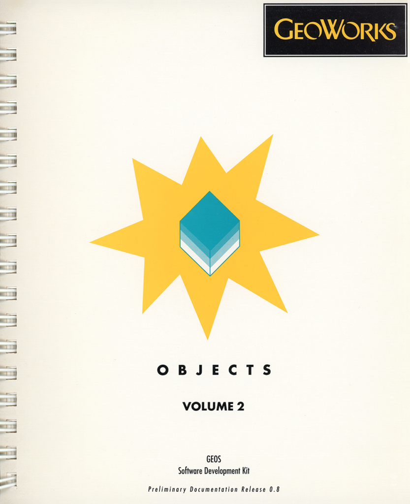 GeoWorks, Inc. - GEOS Software Development Kit Objects - Volume 2, Release 0.8 (Cover)